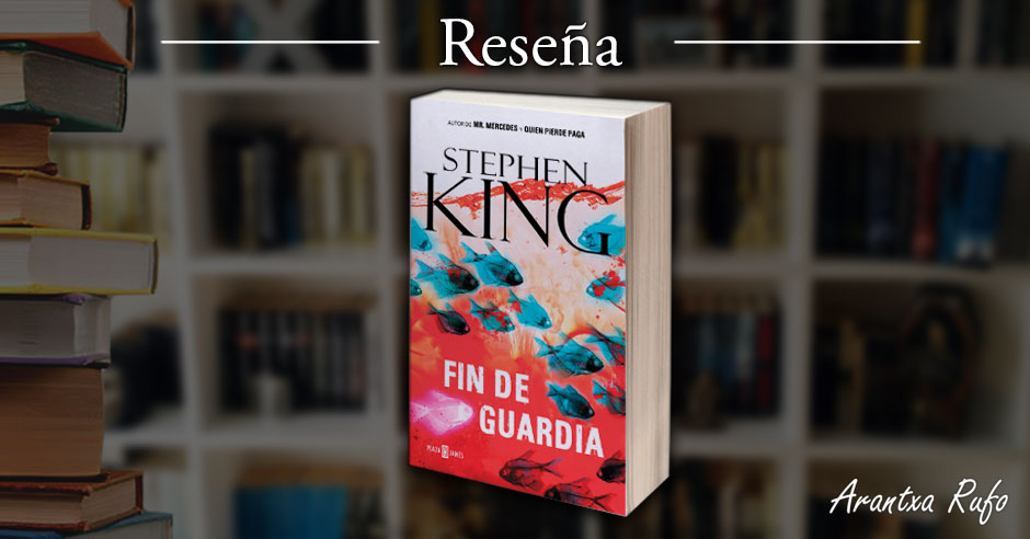 Reseña Fin de guardia - arantxarufo.com