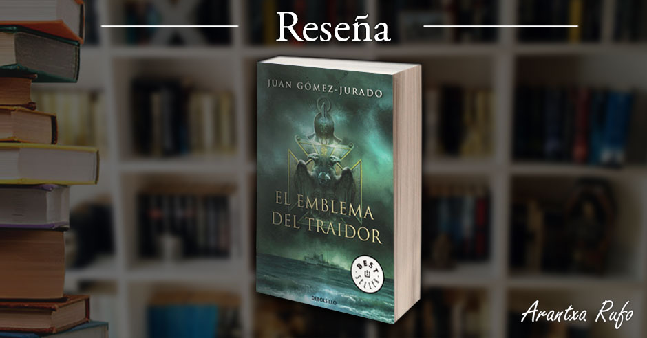 Reseña El emblema del traidor - arantxarufo.com