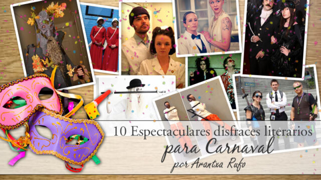 10 disfraces literarios para carnaval - arantxarufo.com