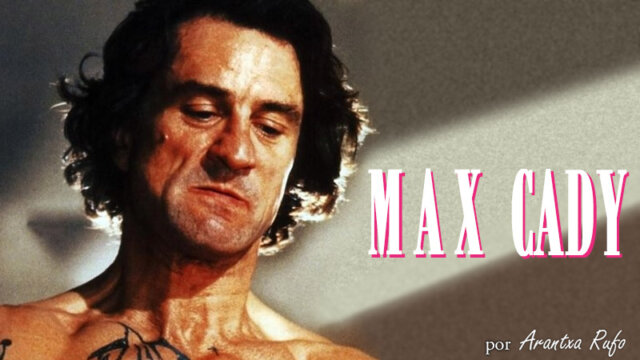 Oda a los asesinos literarios: Max Cady - arantxarufo.com