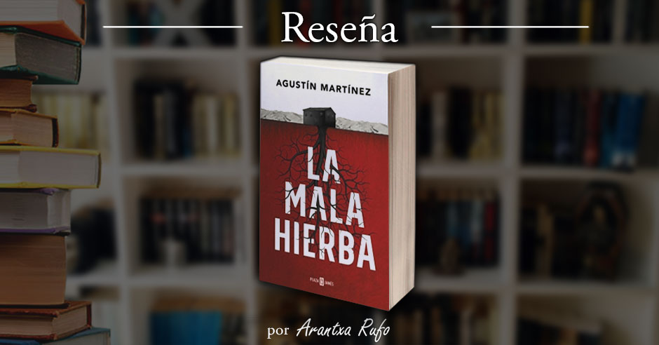 La mala hierba - arantxarufo.com