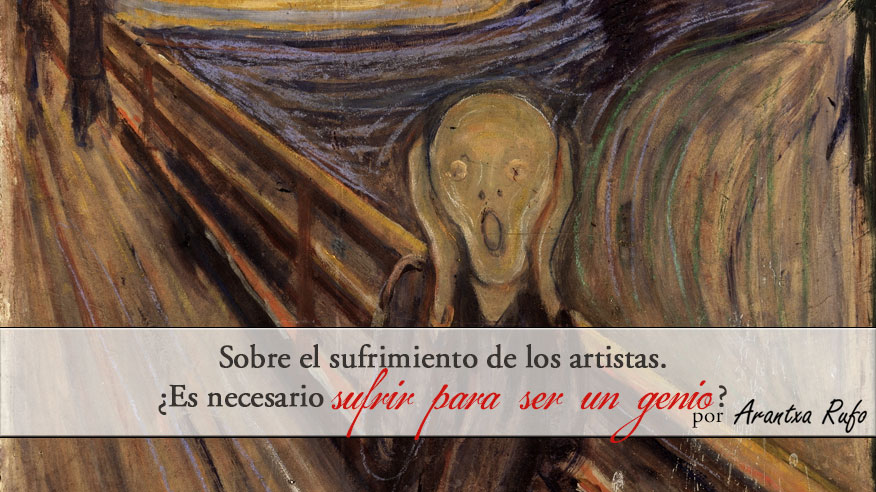 es necesario sufrir para ser un genio artista - arantxarufo.com