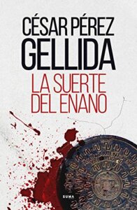lecturas - la suerte del enano - César Pérez Gellida - arantxarufo.com