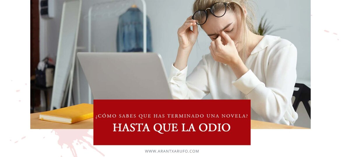 Cuándo terminar una novela - arantxarufo